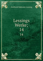 Lessings Werke;. 14