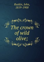 The crown of wild olive;