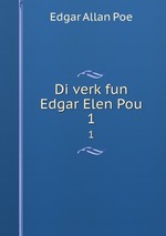 Di verk fun Edgar Elen Pou. 1