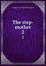 The step-mother. 2
