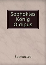 Sophokles Knig Oidipus