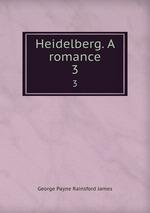 Heidelberg. A romance. 3