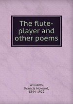 The flute-player and other poems