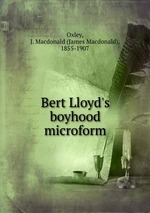 Bert Lloyd`s boyhood microform