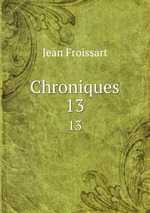 Chroniques. 13