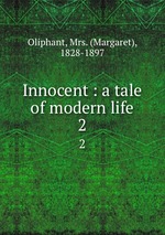 Innocent : a tale of modern life. 2