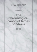 The Chronological Canon of James of Edessa