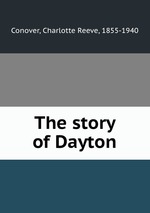 The story of Dayton