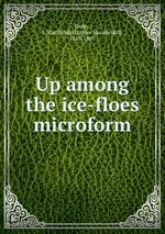 Up among the ice-floes microform