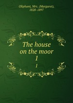 The house on the moor. 1