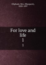 For love and life. 1