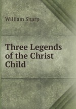 Three Legends of the Christ Child