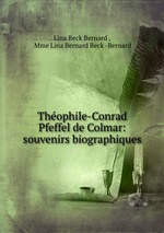 Thophile-Conrad Pfeffel de Colmar: souvenirs biographiques