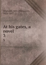 At his gates, a novel. 3