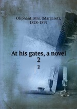 At his gates, a novel. 2