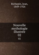 Nouvelle mythologie illustre. 02