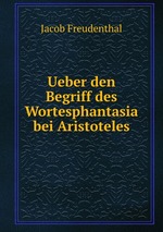 Ueber den Begriff des Wortesphantasia bei Aristoteles