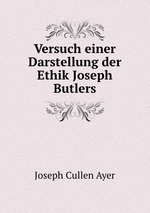 Versuch einer Darstellung der Ethik Joseph Butlers