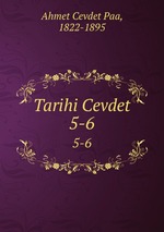 Tarihi Cevdet. 5-6