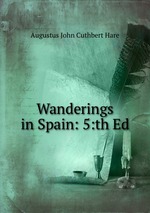 Wanderings in Spain: 5:th Ed