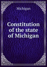 Constitution of the state of Michigan