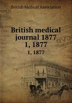 British medical journal 1877. 1, 1877