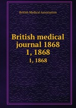 British medical journal 1868. 1, 1868