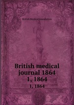 British medical journal 1864. 1, 1864