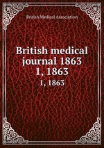 British medical journal 1863. 1, 1863