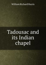 Tadousac and its Indian chapel