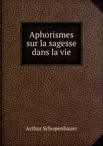 Aphorismes sur la sagesse dans la vie