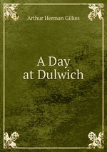 A Day at Dulwich