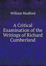 A Critical Examination of the Writings of Richard Cumberland
