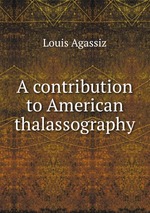 A contribution to American thalassography