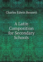 A Latin Composition for Secondary Schools