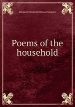 Poems of the household