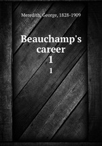 Beauchamp`s career. 1