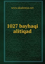 1027 bayhaqi alitiqad