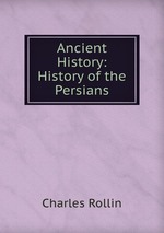 Ancient History: History of the Persians