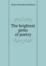 The brightest gems of poetry