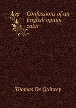 Confessions of an English opium eater