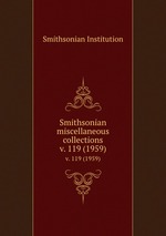 Smithsonian miscellaneous collections. v. 119 (1959)