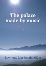 The palace made by music