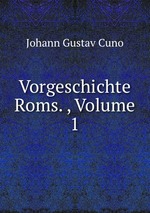 Vorgeschichte Roms. , Volume 1