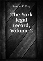 The York legal record, Volume 2