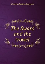 The Sword and the trowel