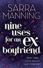 Nine Uses for an Ex Boyfriend