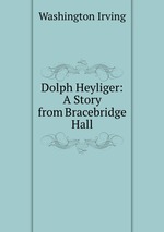 Dolph Heyliger: A Story from Bracebridge Hall