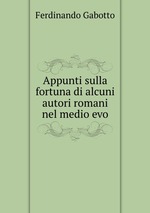 Appunti sulla fortuna di alcuni autori romani nel medio evo