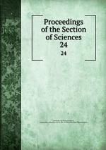 Proceedings of the Section of Sciences. 24